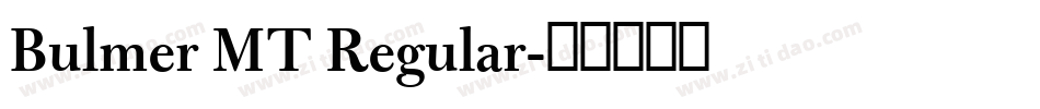Bulmer MT Regular字体转换